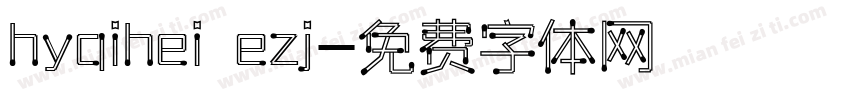 hyqihei ezj字体转换